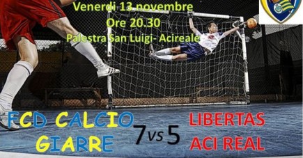 SERIE D FUTSAL - 3^ ANDATA Libertas Aci Real - Calcio Giarre 5-7